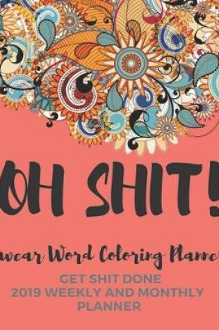 Cover of Oh Shit! Swear Word Coloring Planner