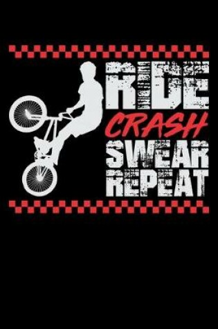 Cover of Ride Crash Swear Repeat