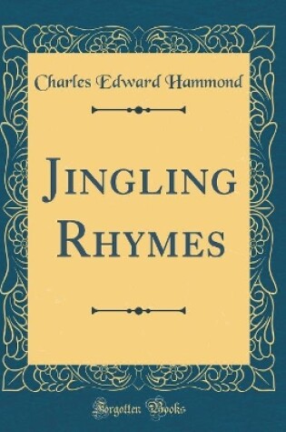 Cover of Jingling Rhymes (Classic Reprint)