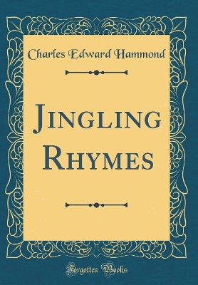 Book cover for Jingling Rhymes (Classic Reprint)