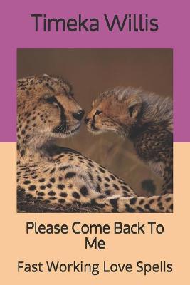 Book cover for Please Come Back To Me