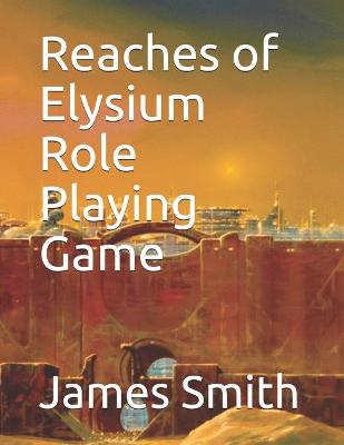 Book cover for Reaches of Elysium Role Playing Game