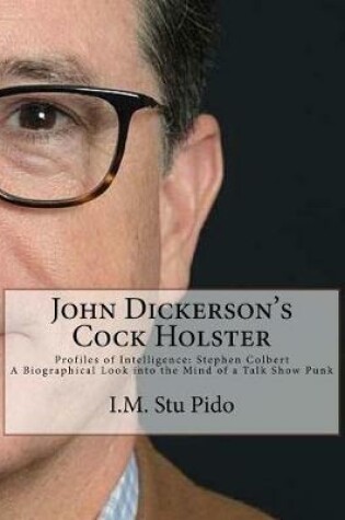 Cover of John Dickerson's Cock Holster