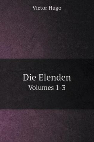 Cover of Die Elenden Volumes 1-3