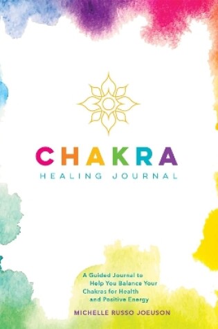 Cover of Chakra Healing Journal