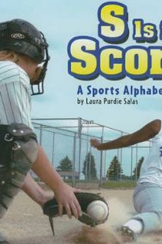 Cover of S Is for Score!