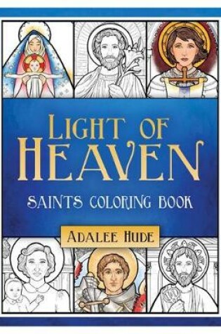 Cover of Light of Heaven Saints Coloring Book