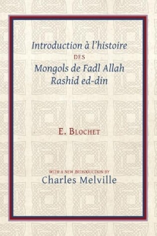 Cover of Introduction a l'Histoire des Mongols de Fadl Allah Rashid ed-din