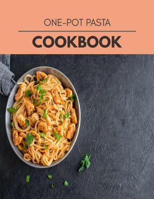 Book cover for One-pot Pasta Cookbook