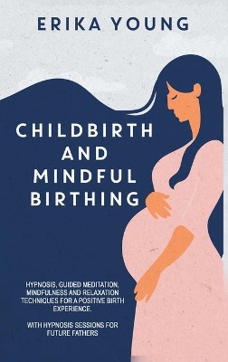 Book cover for Childbirth and Mindful Birthing