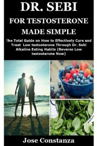 Cover of Dr. Sebi for Testosterone Made Simple