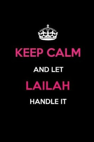 Cover of Keep Calm and Let Lailah Handle It