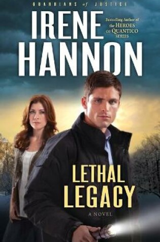 Lethal Legacy – A Novel