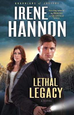 Book cover for Lethal Legacy – A Novel