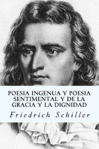 Cover of Poesia Ingenua Y Poesia Sentimental Y de la Gracia Y La Dignidad