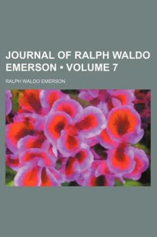 Cover of Journal of Ralph Waldo Emerson (Volume 7)