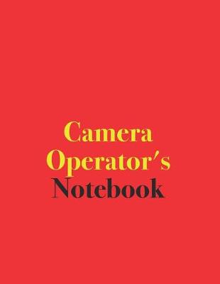 Book cover for Camera Operator's Notebook