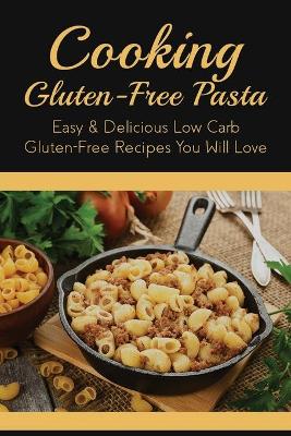 Cover of Cooking Gluten-Free Pasta