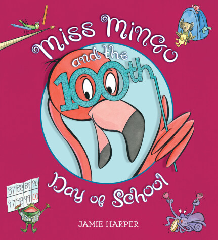 Cover of Miss Mingo and the 100th Day of School