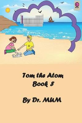 Cover of Tom the Atom, Book 8