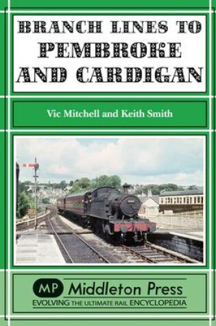 Cover of Branch Lines to Pembroke and Cardigan