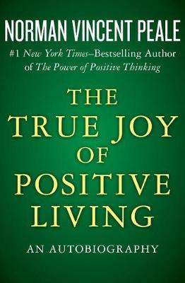 Book cover for The True Joy of Positive Living