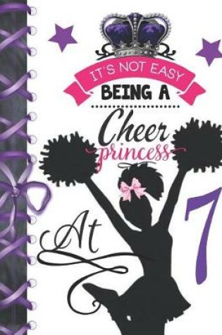 Cover of It's Not Easy Being A Cheer Princess At 7