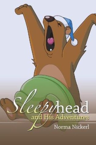 Cover of Sleepyhead and His Adventures