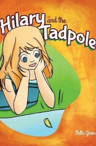 Cover of Hilary and the Tadpole