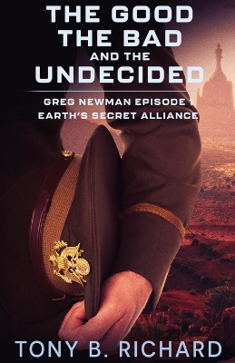 Book cover for The Good, The Bad, and The Undecided