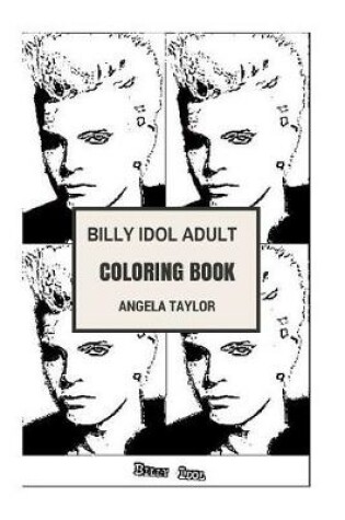 Cover of Billy Idol Adult Coloring Book