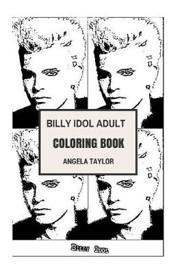 Book cover for Billy Idol Adult Coloring Book