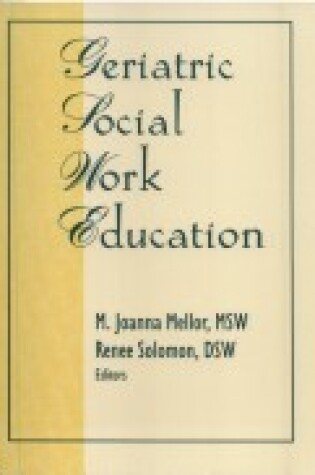 Cover of Geriatric Social Work Education