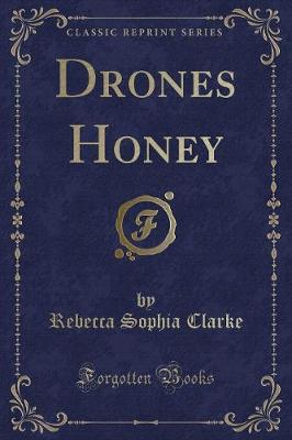 Book cover for Drones Honey (Classic Reprint)