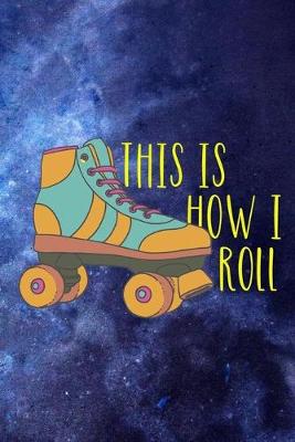 Book cover for This Is How I Roll