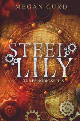 Steel Lily by Megan Curd