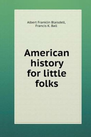 Cover of American history for little folks