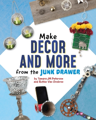 Book cover for Make Decor and More from the Junk Drawer