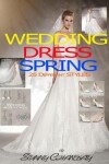 Book cover for Wedding Dress Spring 25 Different styles