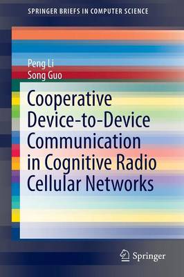 Cover of Cooperative Device-to-Device Communication in Cognitive Radio Cellular Networks