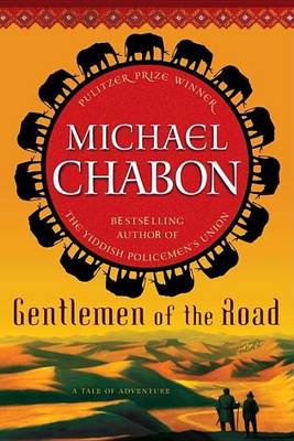 Book cover for Gentlemen of the Road: A Tale of Adventure