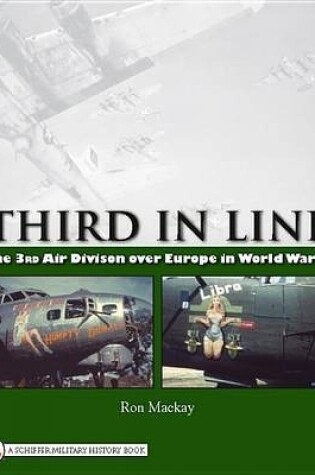 Cover of Third in Line: The 3rd Air Division over Eure in World War II