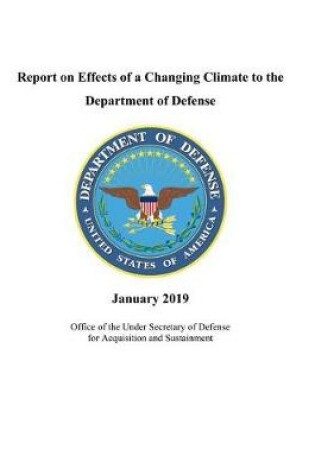 Cover of Report on Effects of a Changing Climate to the Department of Defense