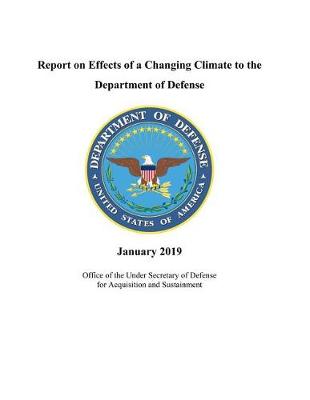 Book cover for Report on Effects of a Changing Climate to the Department of Defense