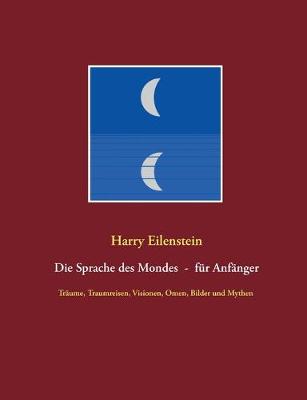 Book cover for Die Sprache des Mondes - fur Anfanger