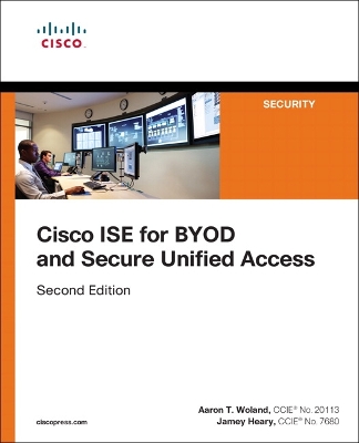 Cover of Cisco ISE for BYOD and Secure Unified Access