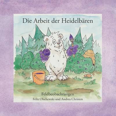 Book cover for Die Arbeit Der Heidelbaren