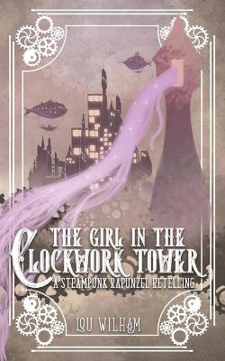 Book cover for The Girl in the Clockwork Tower