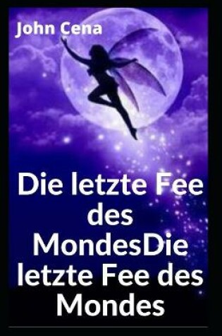 Cover of Die letzte Fee des Mondes