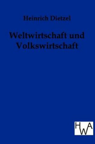Cover of Weltwirtschaft und Volkswirtschaft